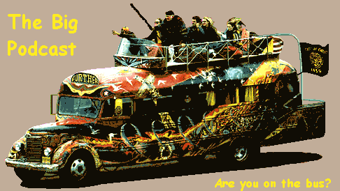 THE BIG PODCAST! #651. Are you on the bus? episode artwork